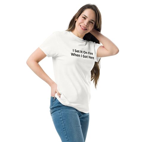 Foxfur Ink — i set it on fire when i got here t shirt05