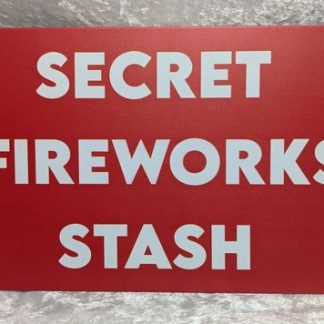 Foxfur Ink — metal secret fireworks stash sign 8x12in01